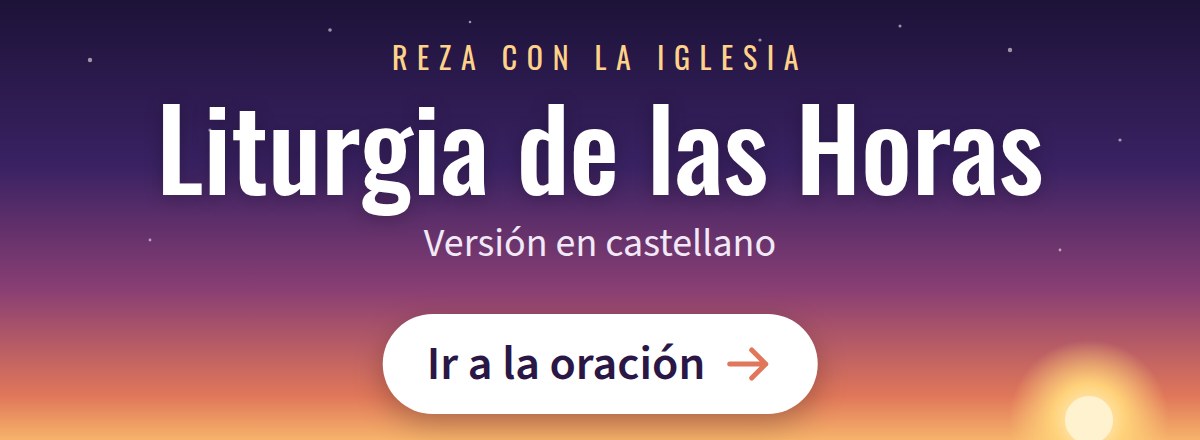 Liturgia de las Horas, versión en castellano: ir a la oración