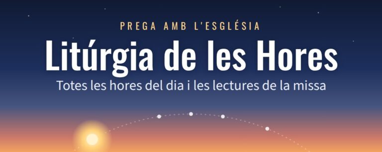 Litúrgia de les Hores: totes les hores del dia i les lectures de la missa