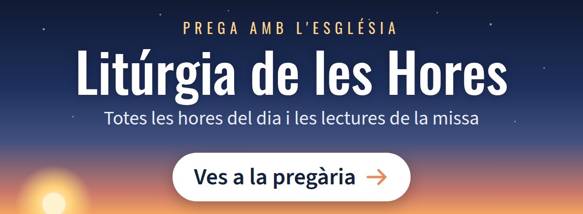 Litúrgia de les Hores: ves a la pregària