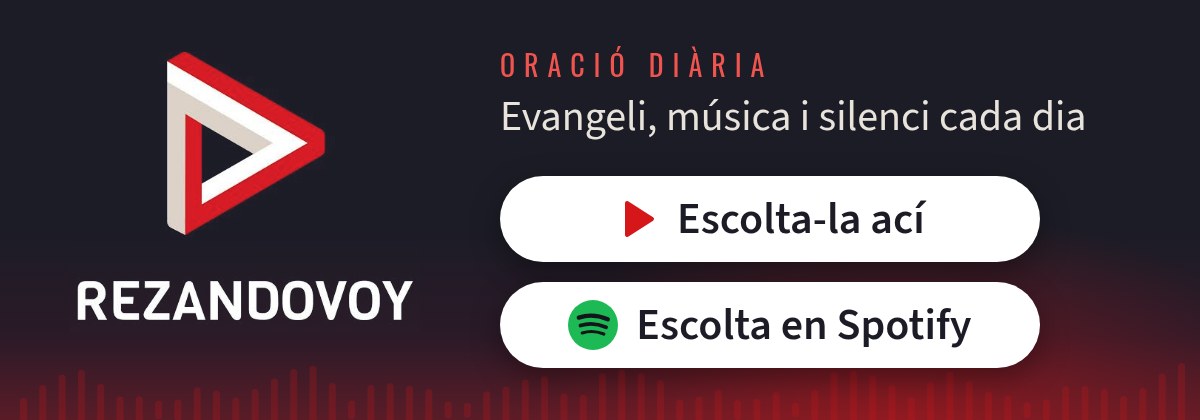 Rezandovoy, oració diària: escolta-la ací o en Spotify